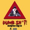Datzoeofficial Ft Cheffzoe Dumb Sh T Mp3