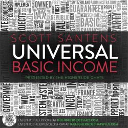 Episode 105 Scott Santens - Universal Basic Income Advocate/Writer