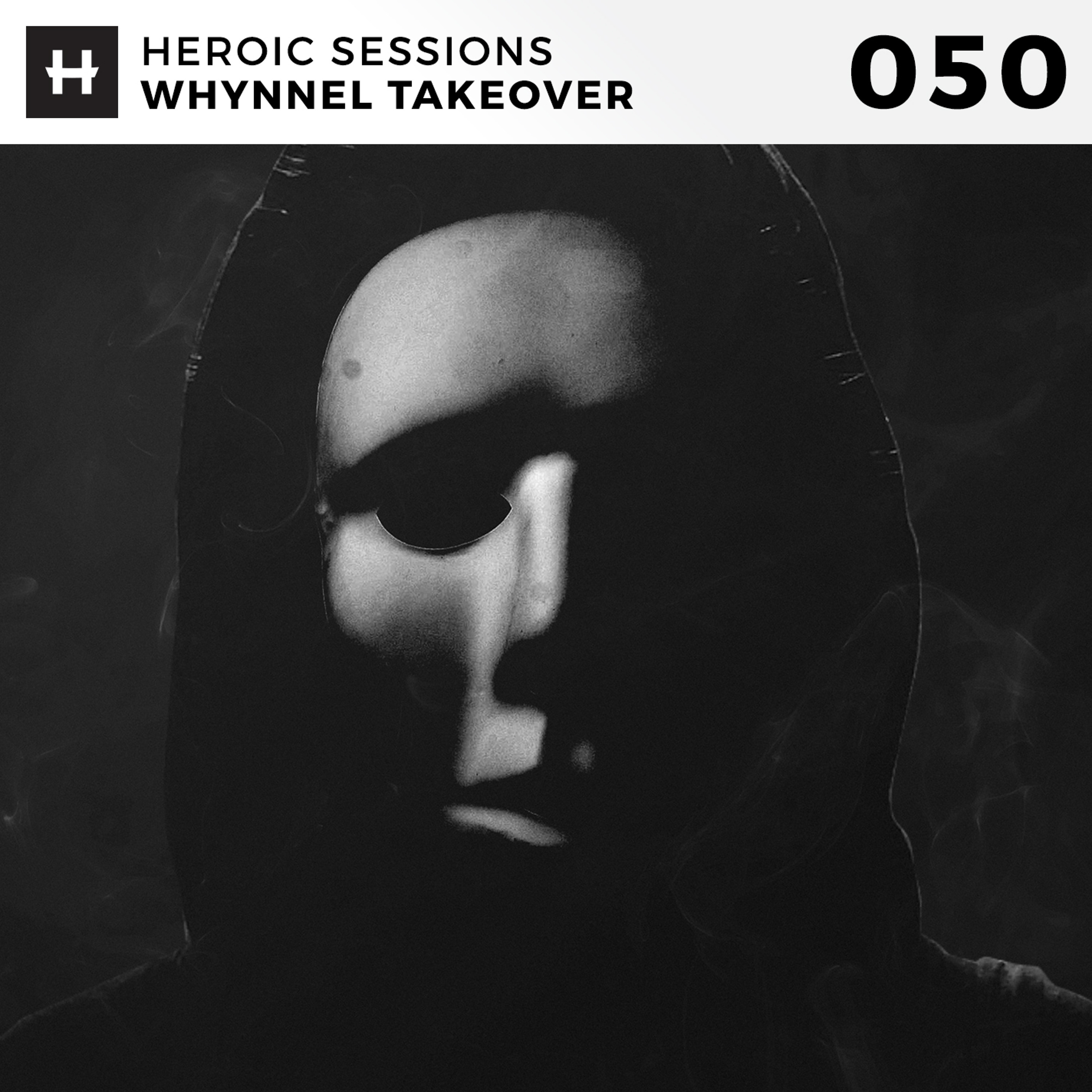 Heroic Sessions - #050 - Whynnel Takeover