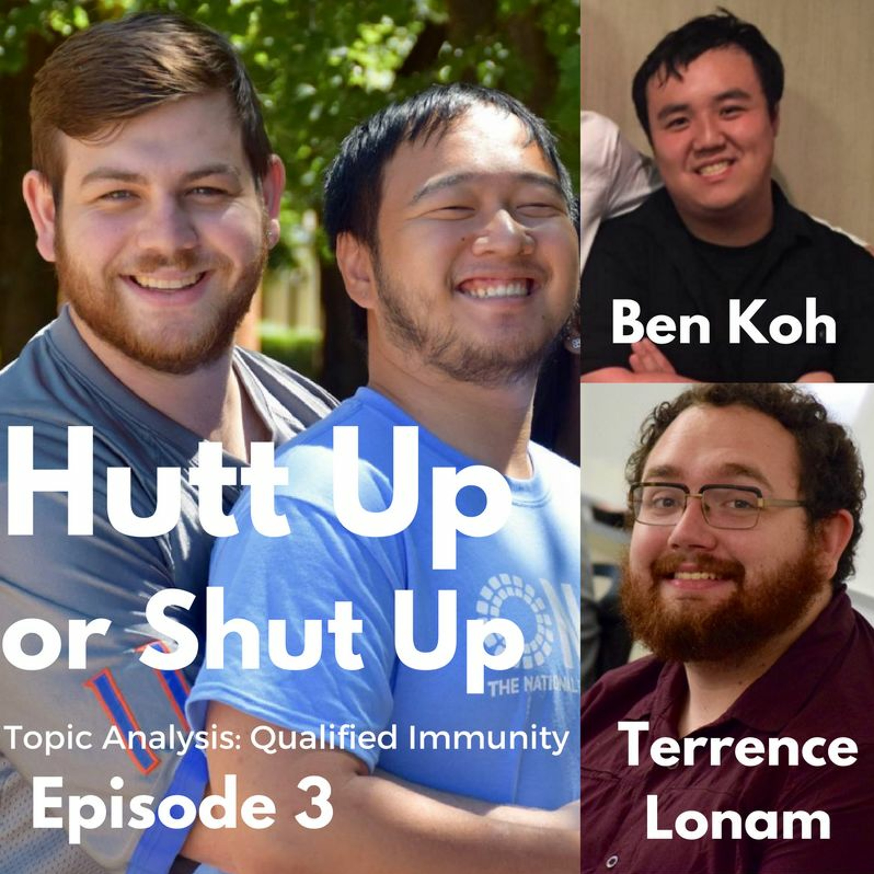 Hutt Up or Shut Up E3- Terrence Lonam and Ben Koh