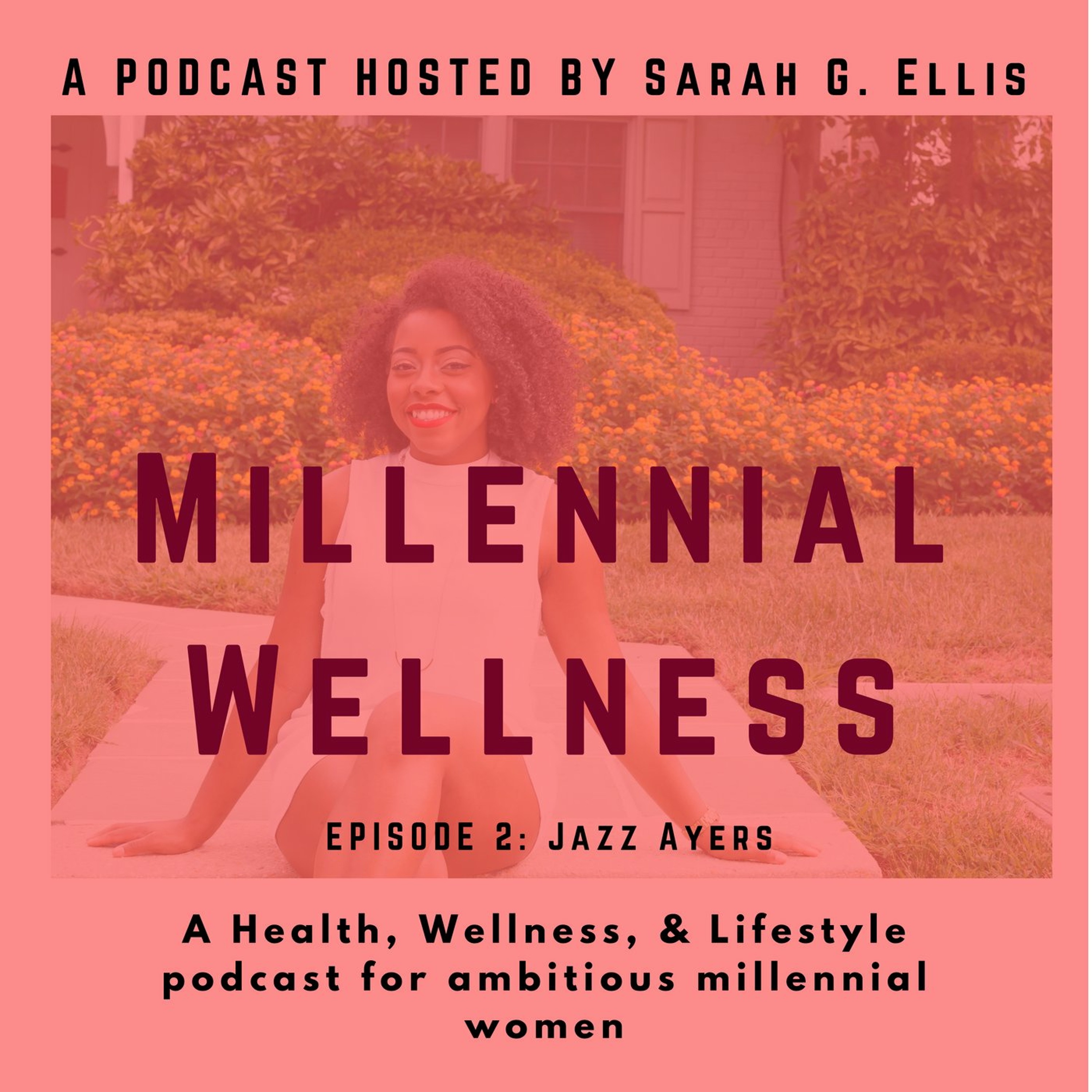 Episode 002: Jazz Ayers