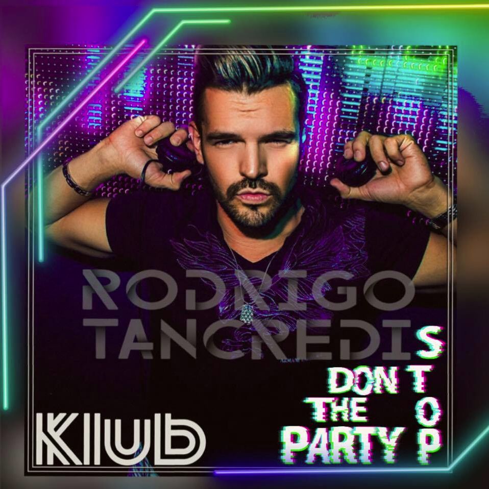 Don't Stop The Party - By Rodrigo Tancredi (Recorded At Klub).MP3
