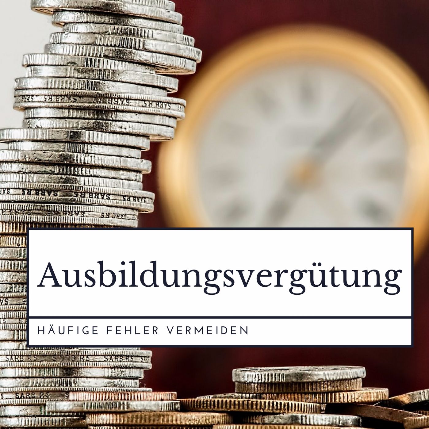 Fehler bei der Ausbildungsvergütung vermeiden
