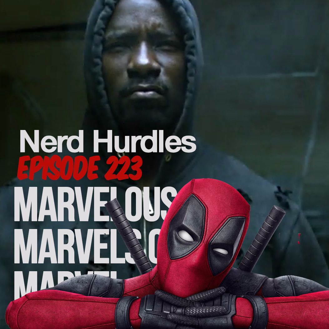 Episode 223: Marvelous Marvels of Marvel