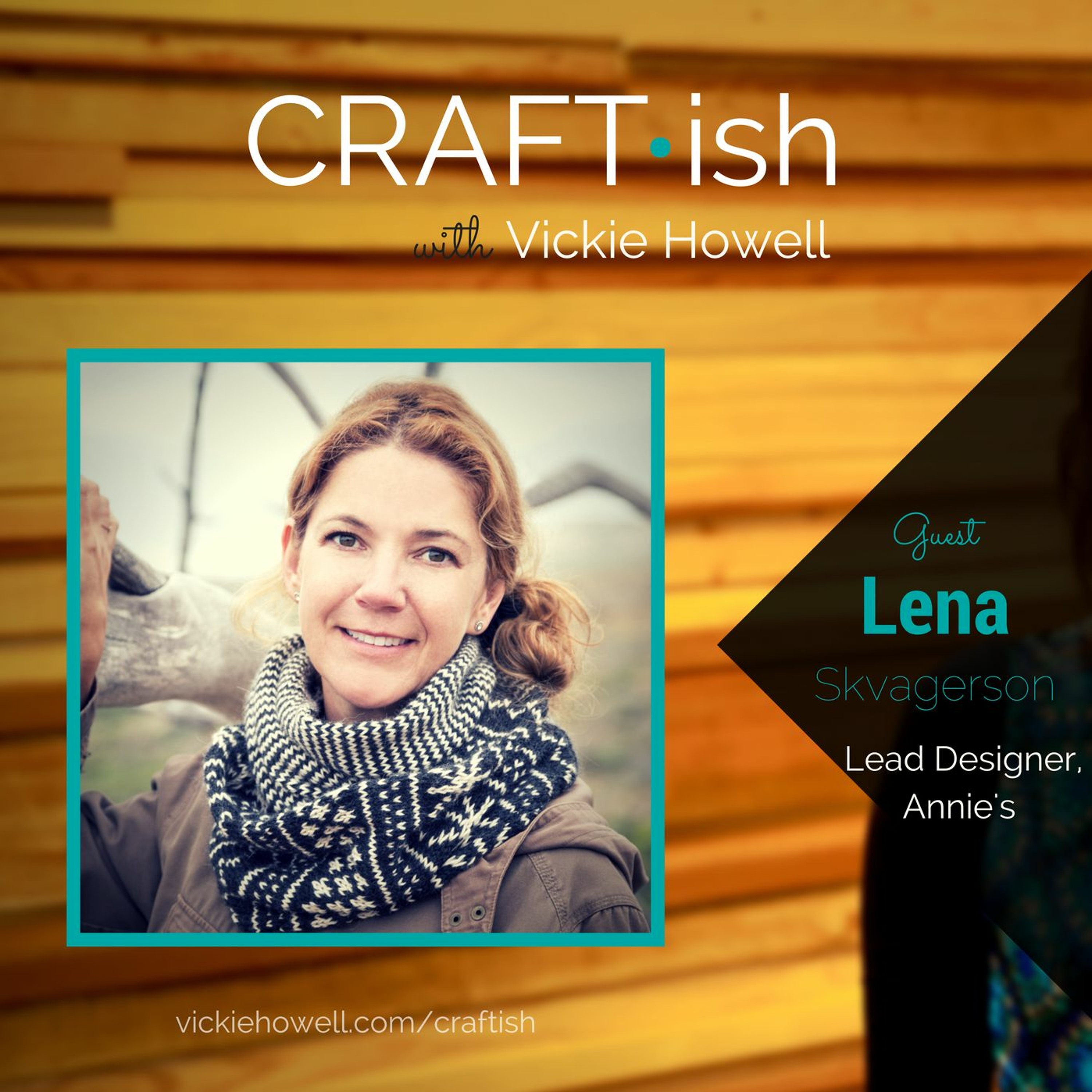 CRAFT-ish Podcast with Vickie Howell