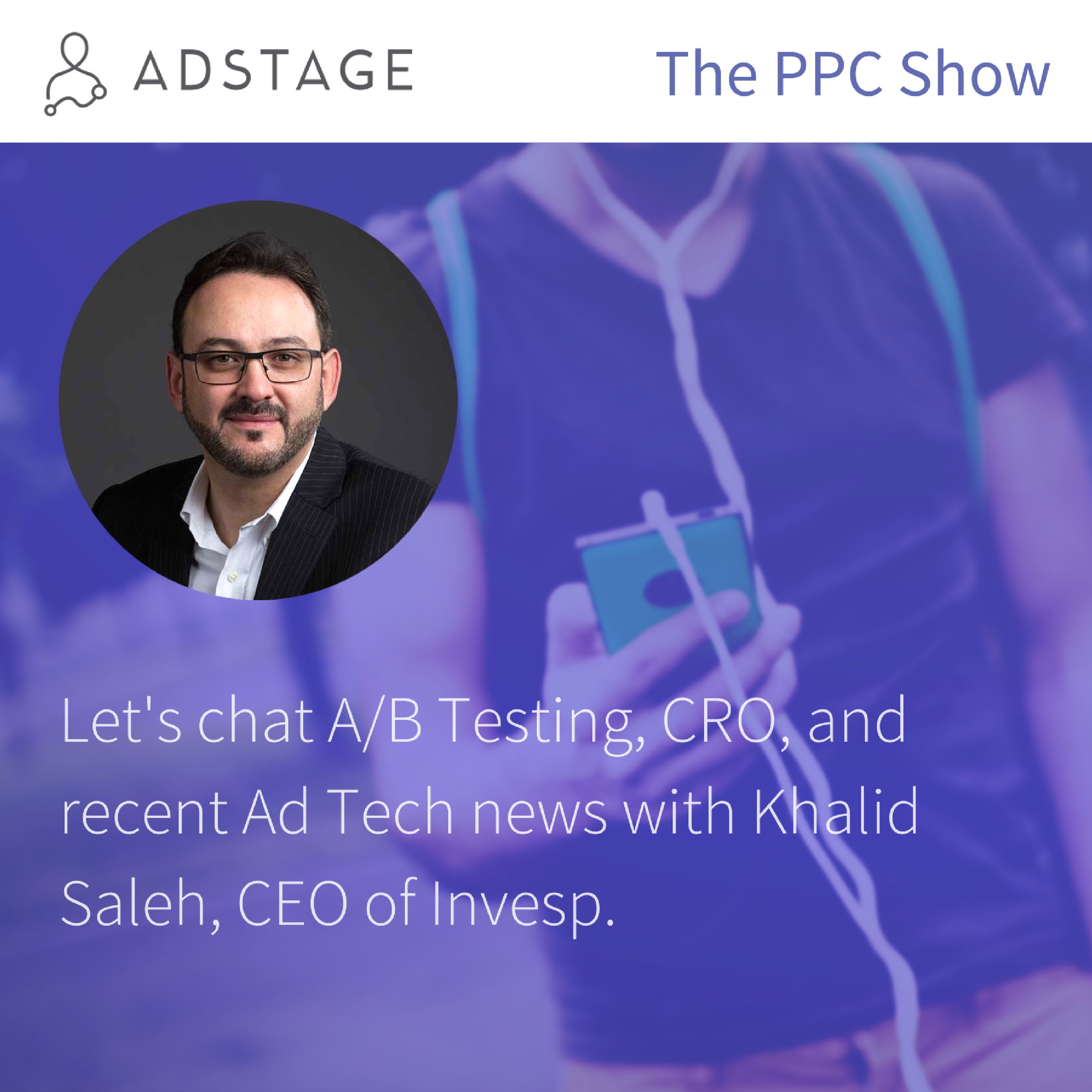 Episode #034 - The PPC Show with guest Khalid Saleh, CEO of Invesp