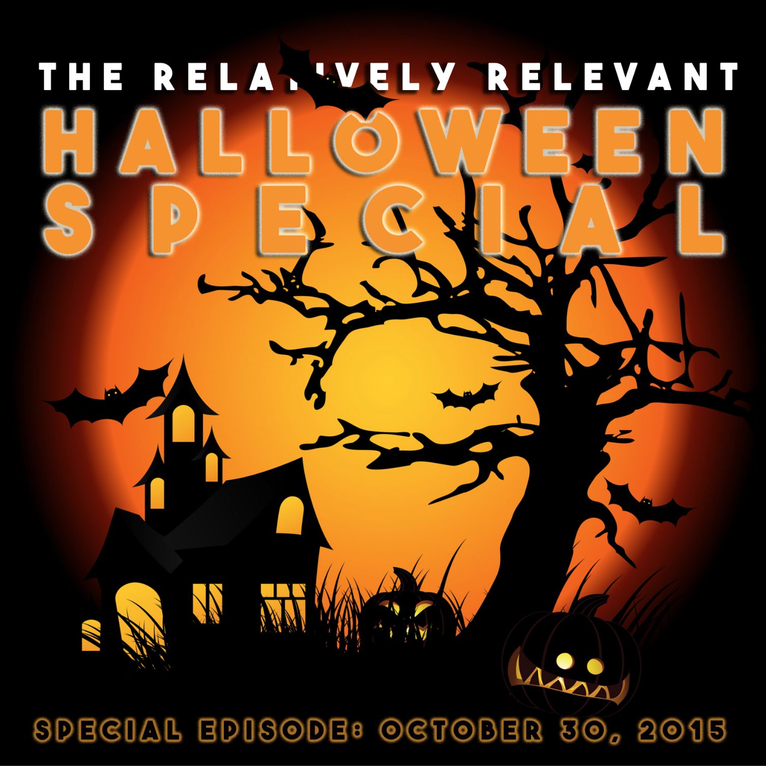 Relatively Relevant - Halloween Special: October 30, 2016 (Talk Only) Relatively Relevant - Halloween Special: October 30, 2016 (Talk Only)