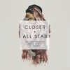 Closer All Star The Chainsmokers And Smash Mouth Mashup Mp3