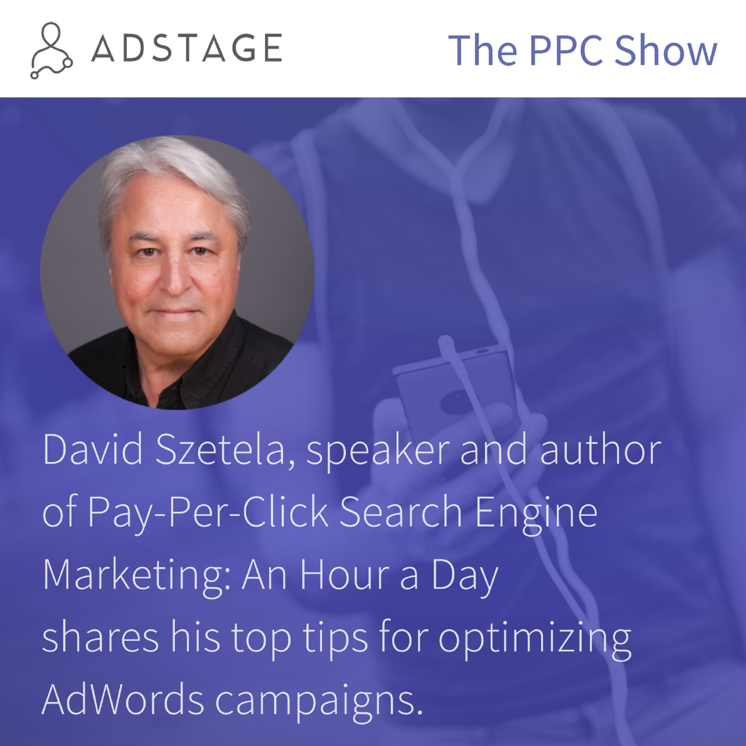 Episode #035 - David Szetela, speaker and author of Pay-Per-Click Search Engine Marketing