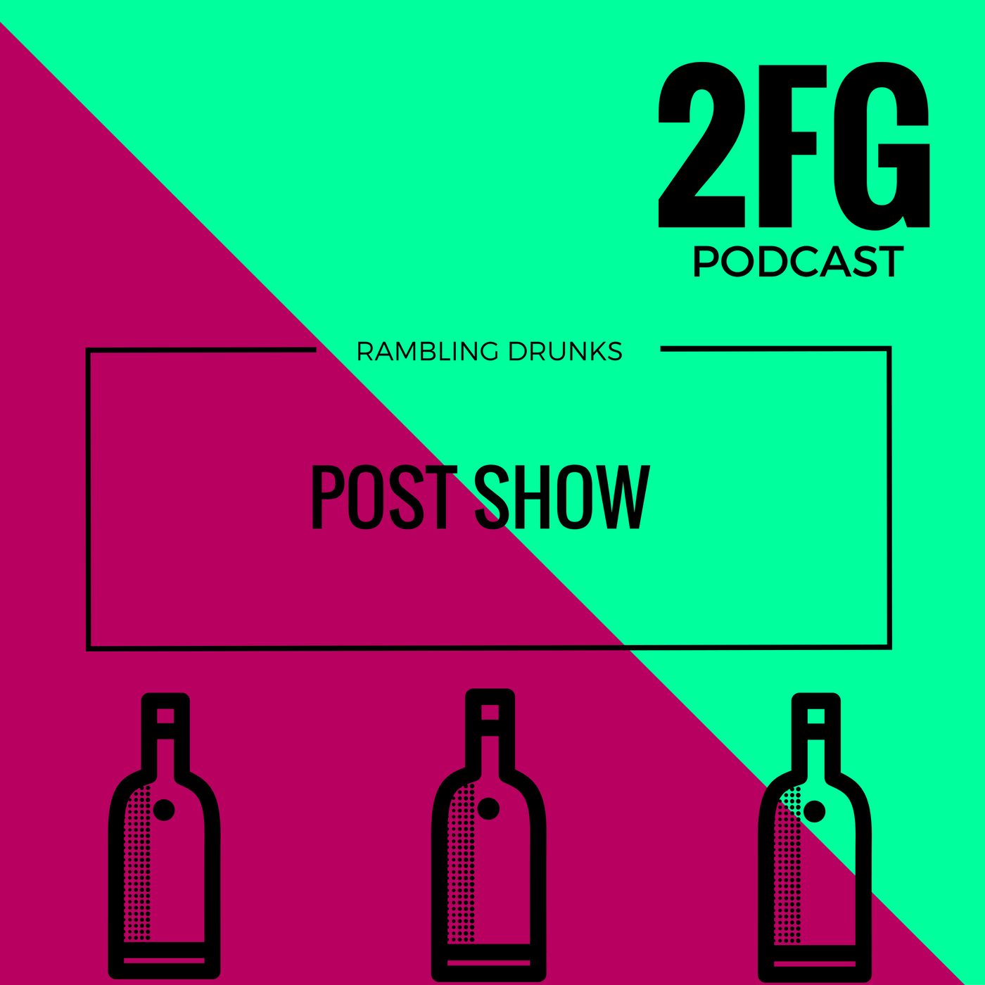 2FG Episode 9 [Post Show]