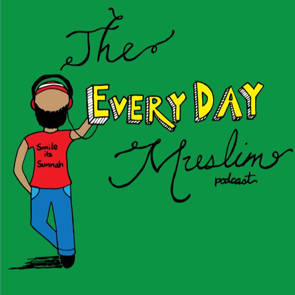 The Everyday Muslim Podcast