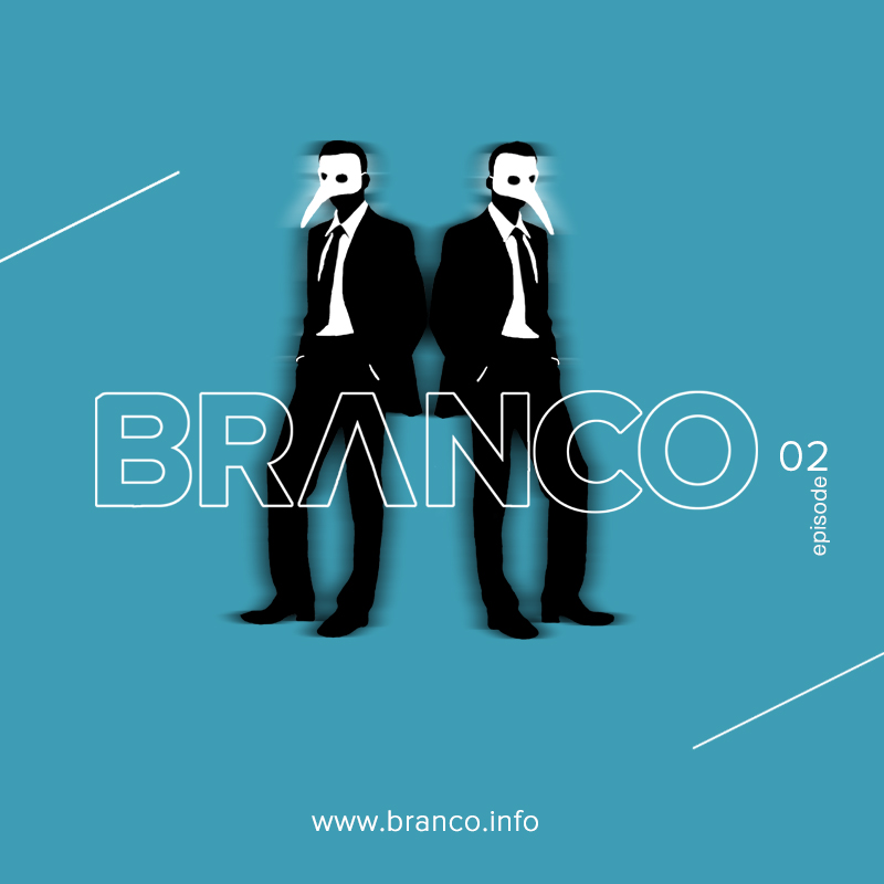 BRANCO - Episode 02