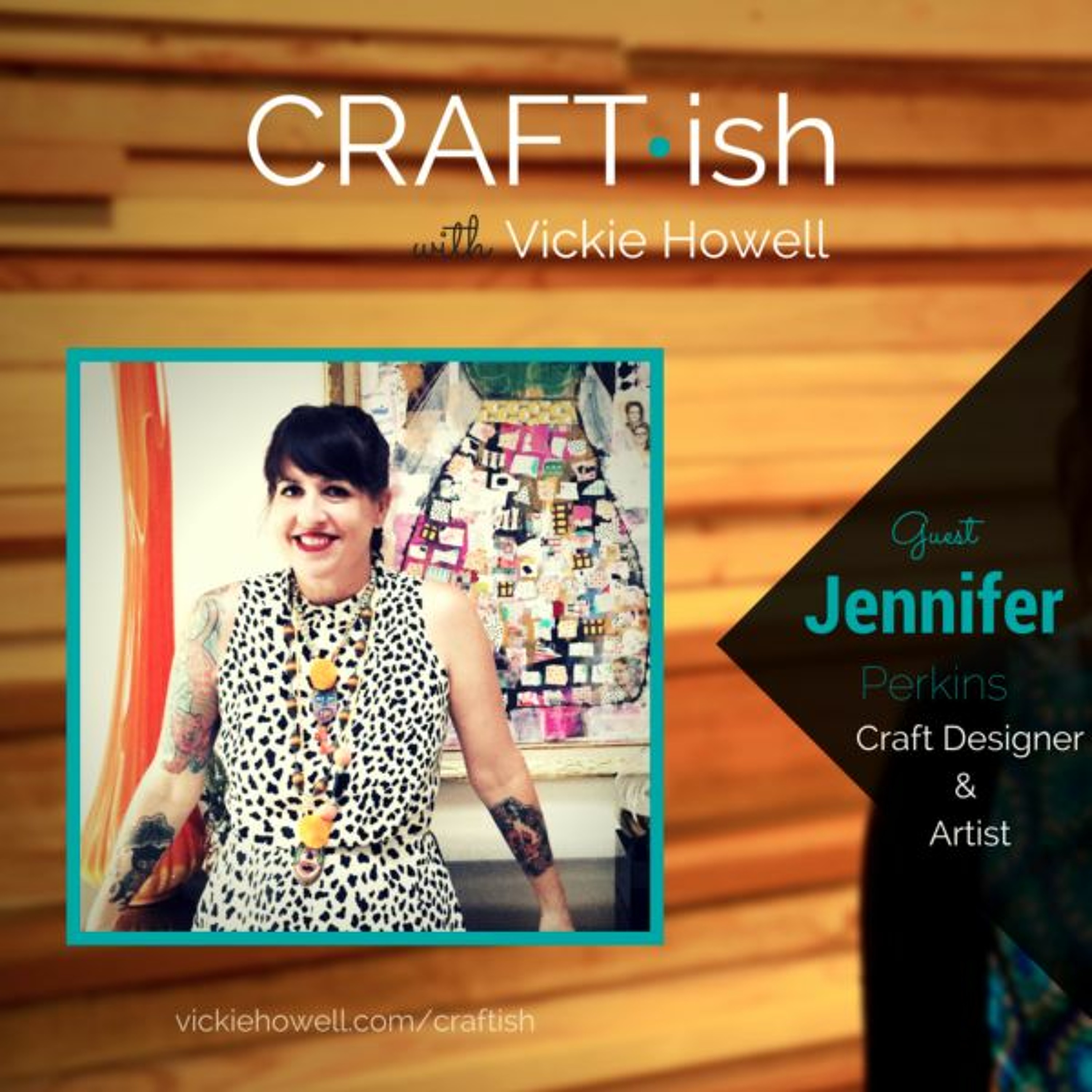 CRAFT-ish Podcast with Vickie Howell