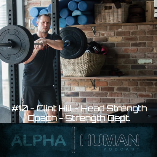 #10 - Clint Hill - Head Strength Coach - Strength Dept.