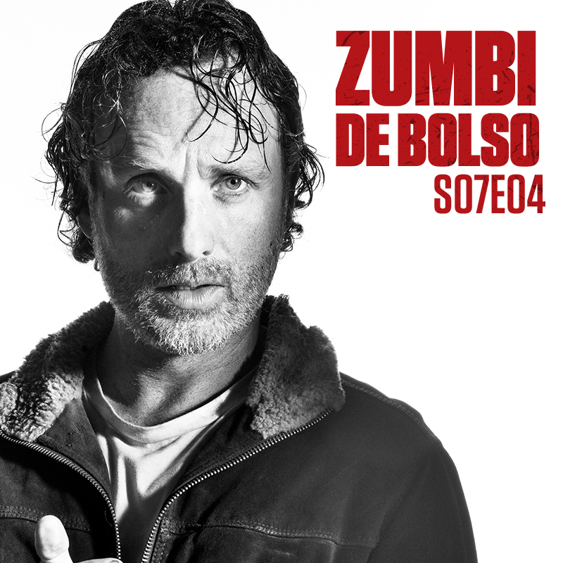 Zumbi de Bolso #68 - Review de The Walking Dead 7x04 -  Service Zumbi de Bolso #68 - Review de The Walking Dead 7x04 -  Service