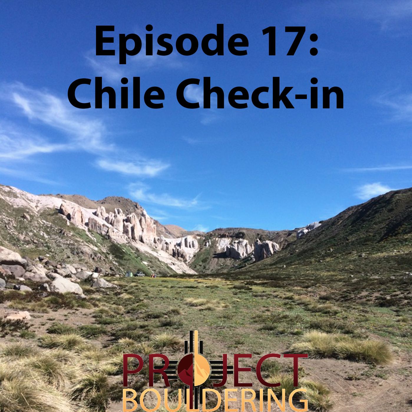 Episode 17: Chile Check-in