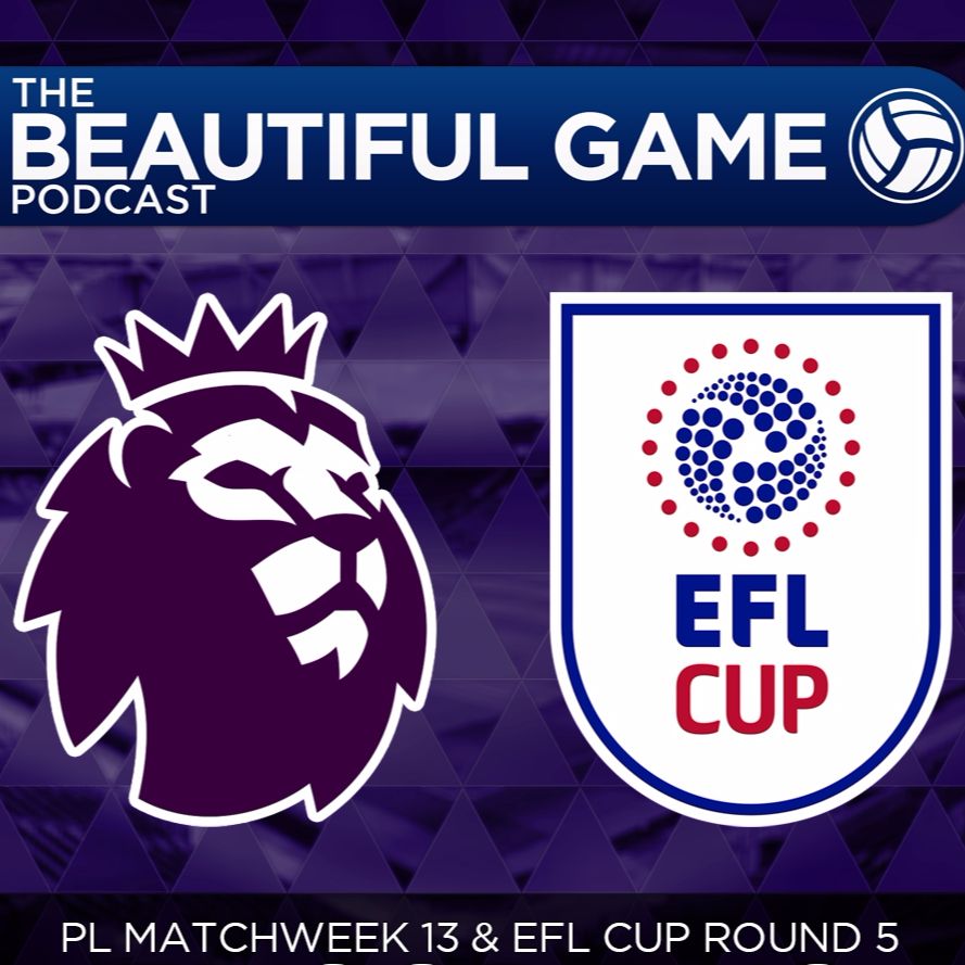 TBGP: Philippe Coutinho Injured, Man Utd Troubles & Premier League Talk - Matchweek 13