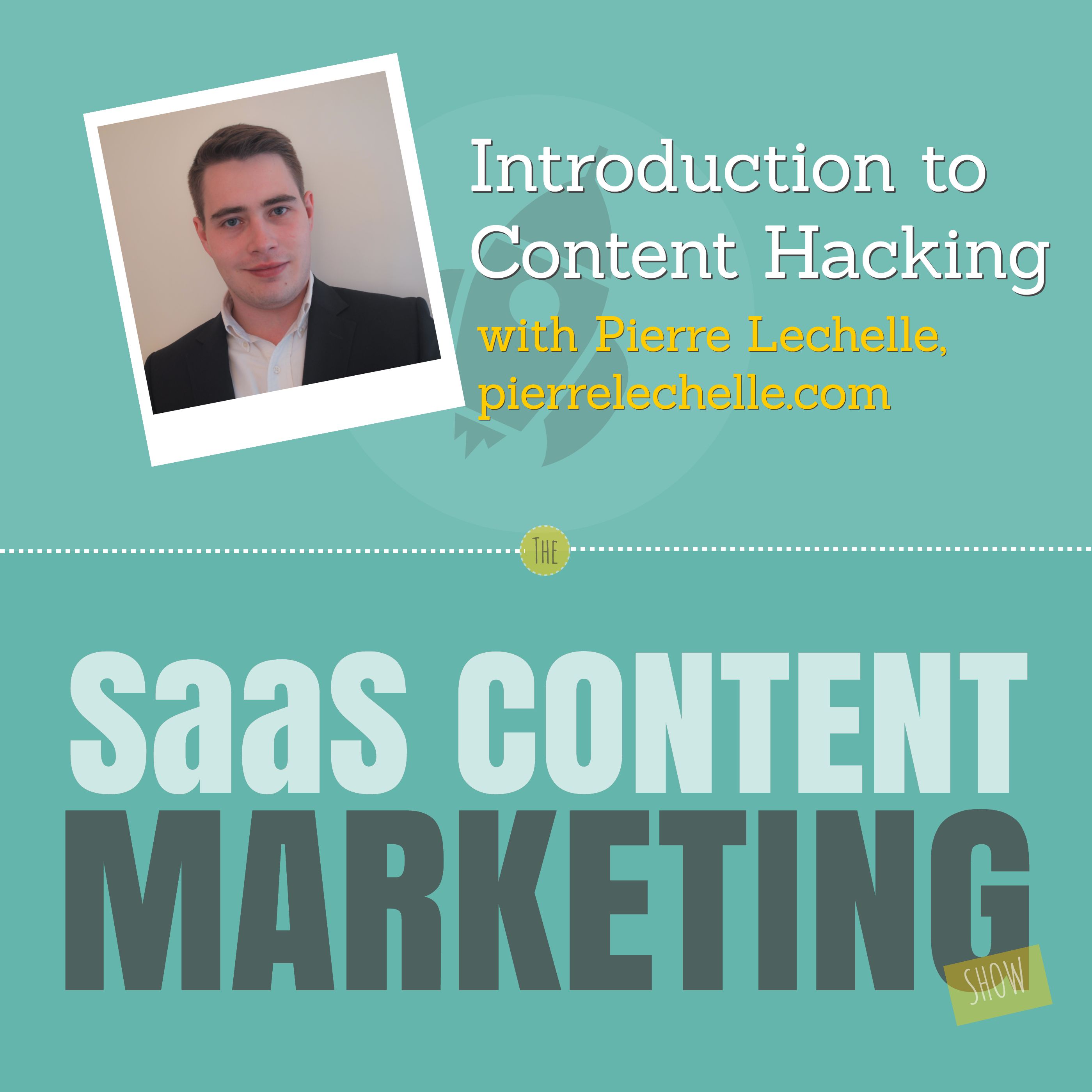 Introduction to Content Hacking with Pierre Lechelle Introduction to Content Hacking with Pierre Lechelle