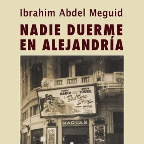 Presentación del libro "Nadie duerme en Alejandría" de Ibrahim Abdel Meguid
