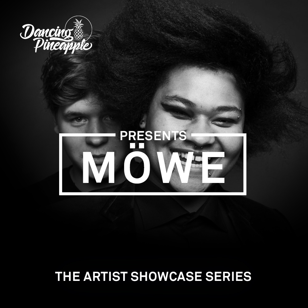 Dancing Pineapple Artist Showcase Series: MÖWE