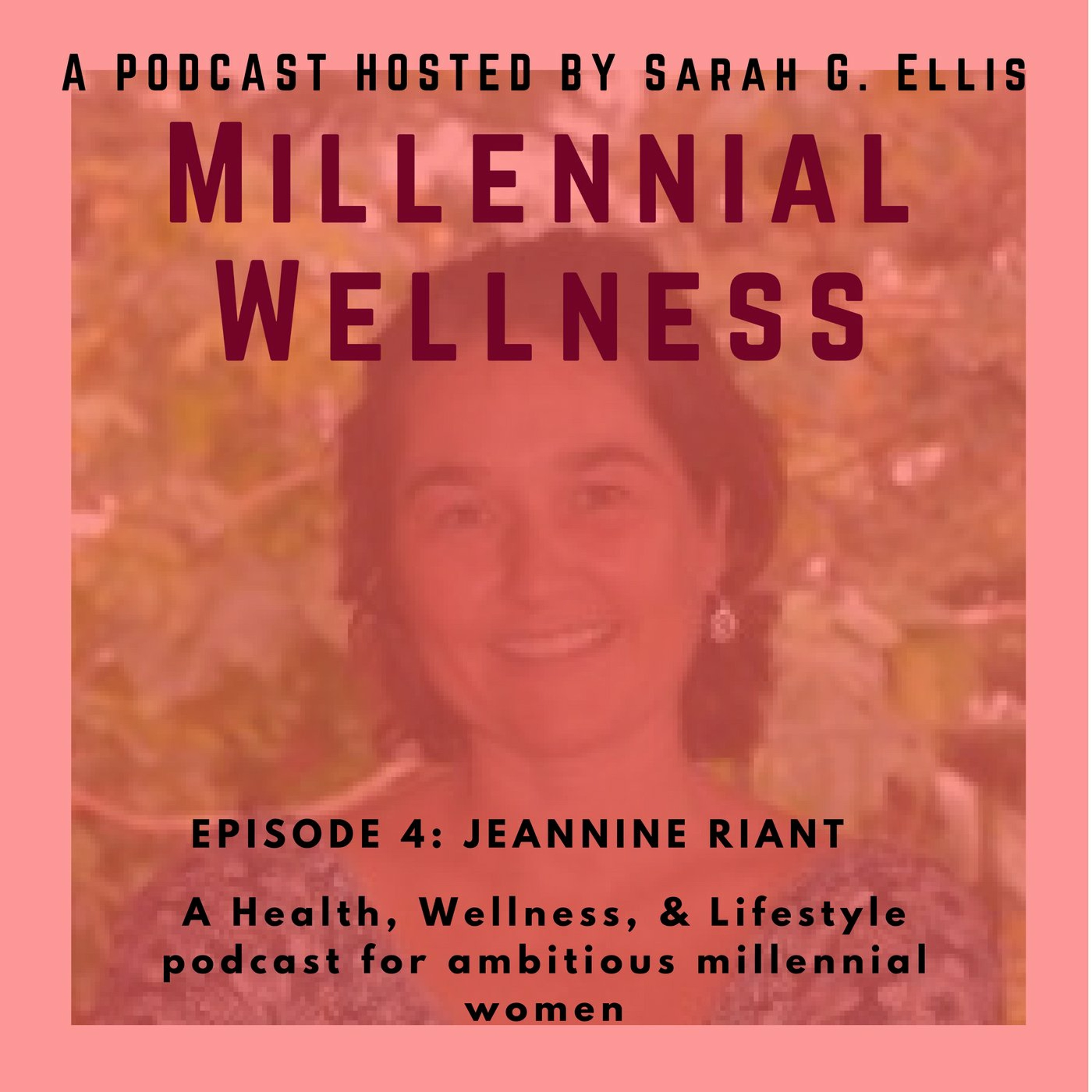 Episode 004-Jeannine Riant