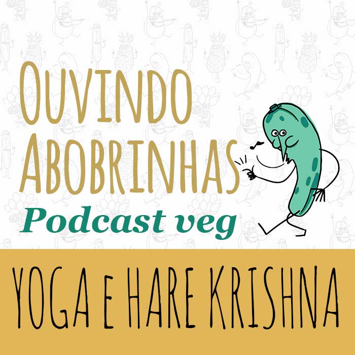 EP 16 - Yoga e filosofia Hare Krishna com Goura Nataraj.  nº 1