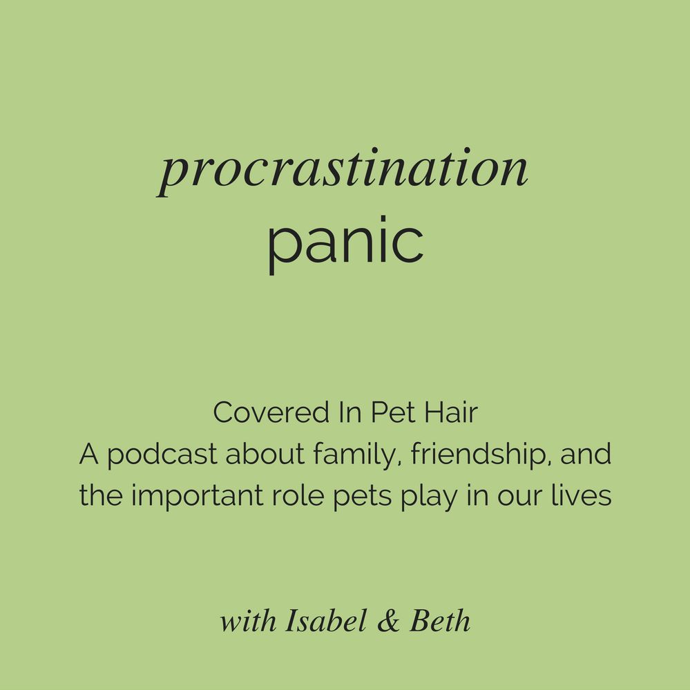 Procrastination Panic - 12.27.16