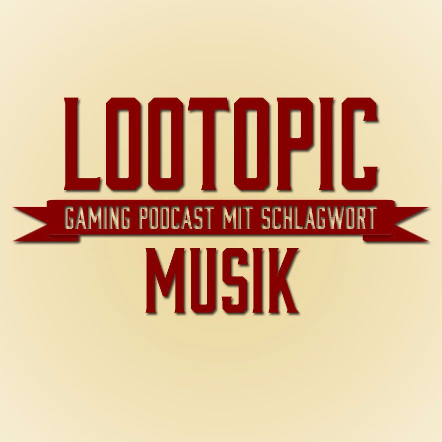 Lootopic - #14 Musik Lootopic - #14 Musik