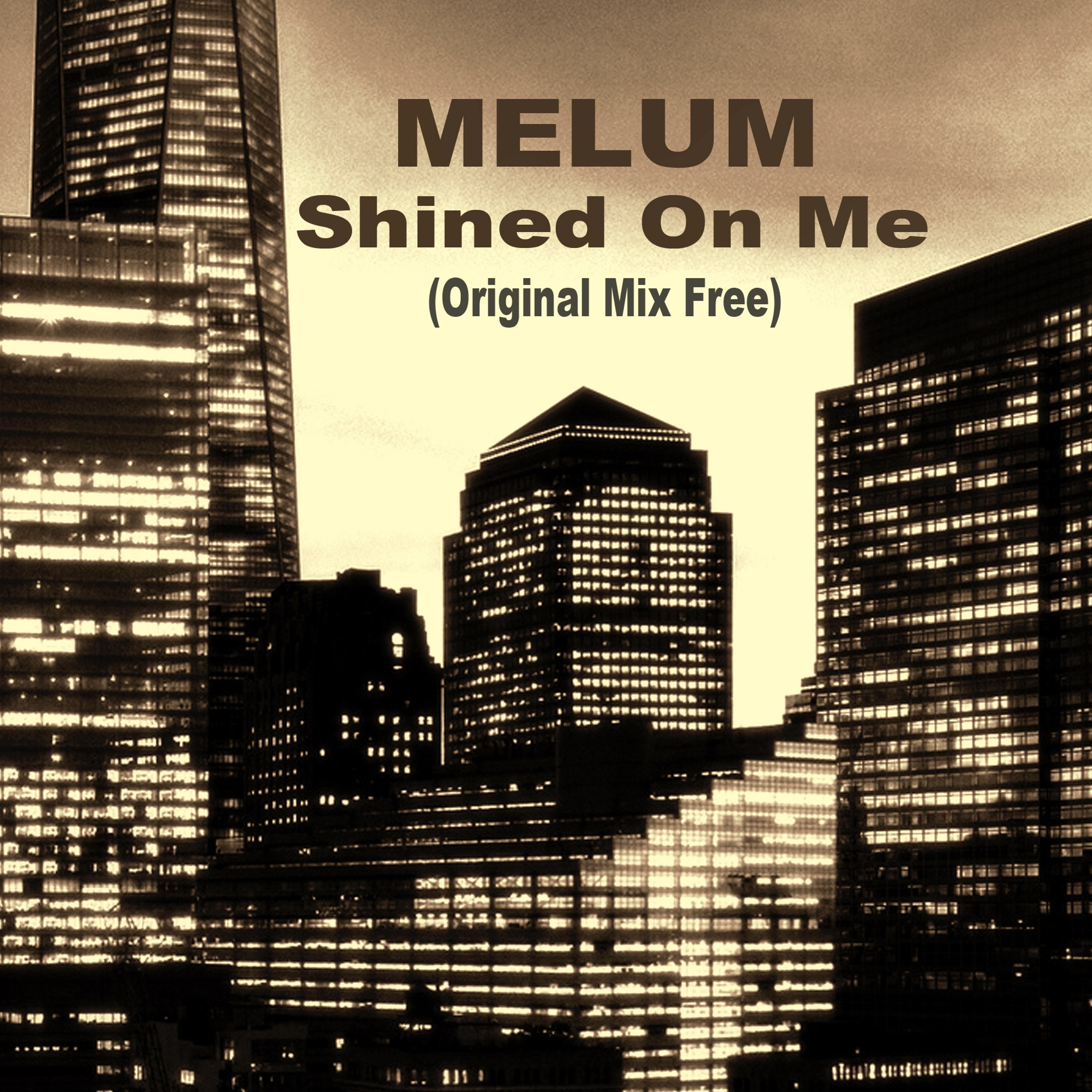 Melum- Shined On Me (Original Mix)