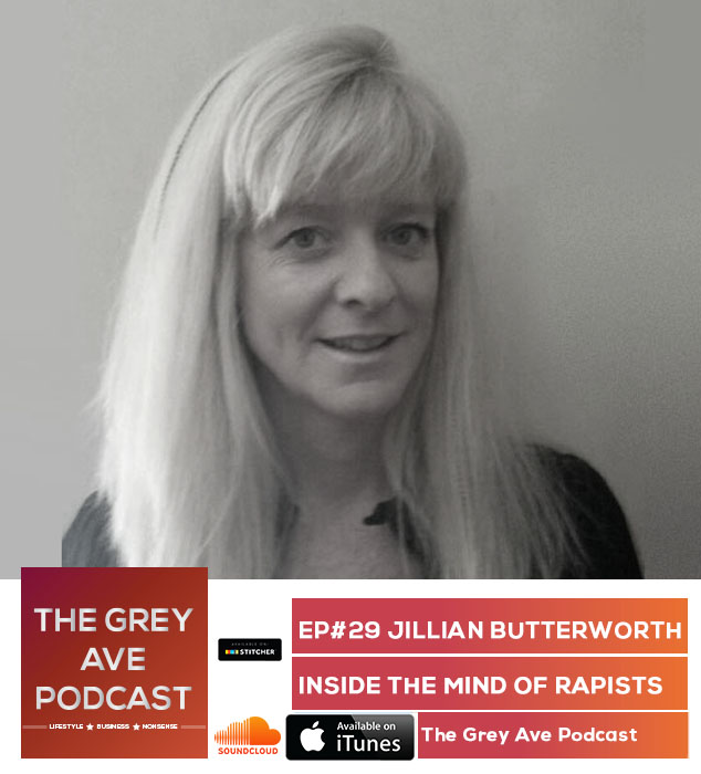EP#29 Jillian Butterworth – INSIDE THE MIND OF RAPISTS EP#29 Jillian Butterworth – INSIDE THE MIND OF RAPISTS