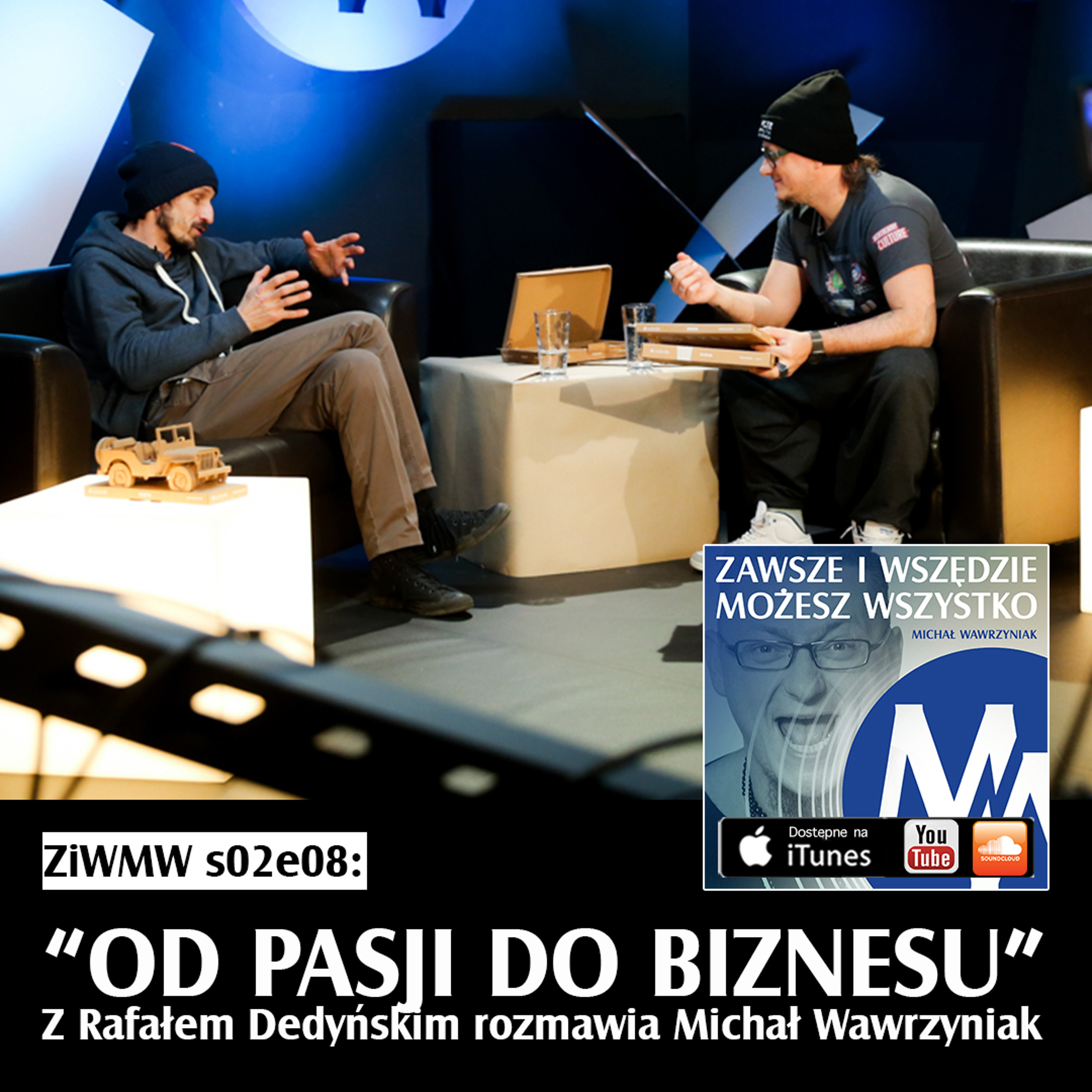 Zawsze i Wszędzie Możesz Wszystko Podcast