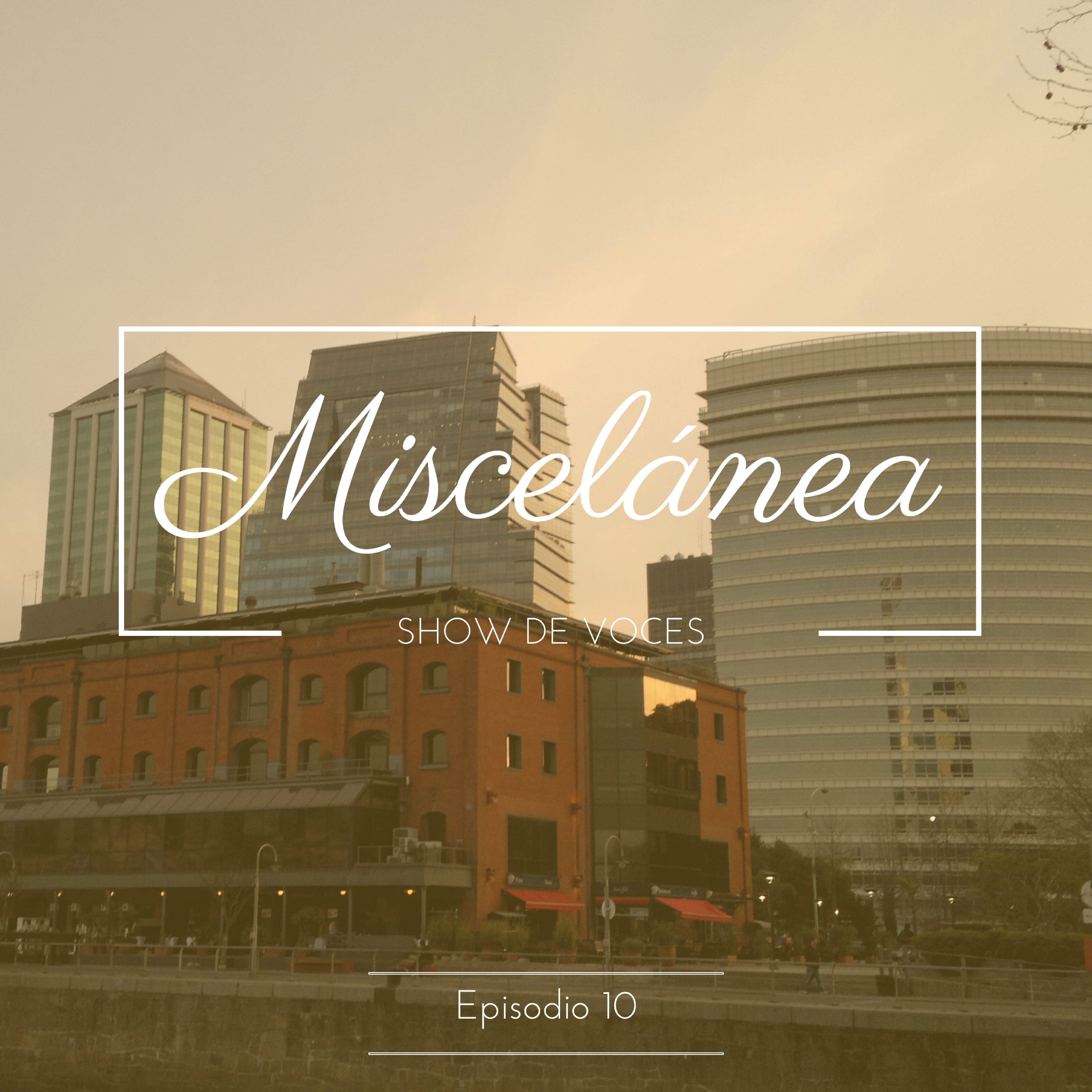Miscelánea Ep. 10 - Bringing Sexy Back