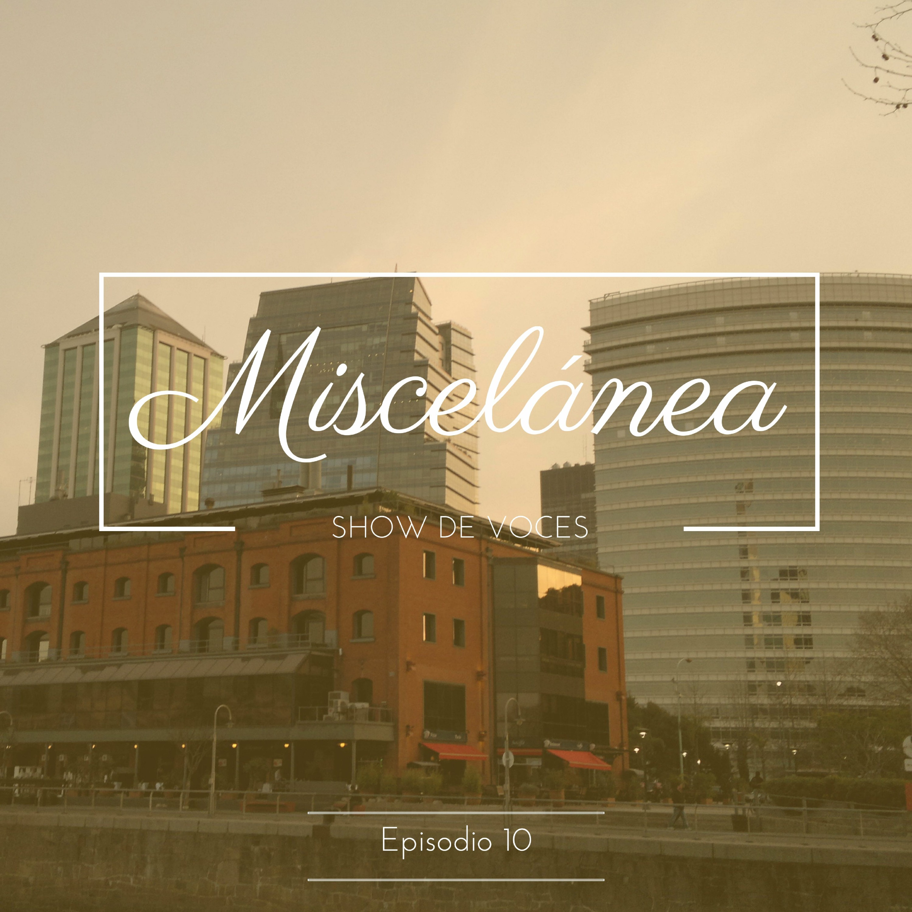Miscelánea Ep. 10 - Bringing Sexy Back