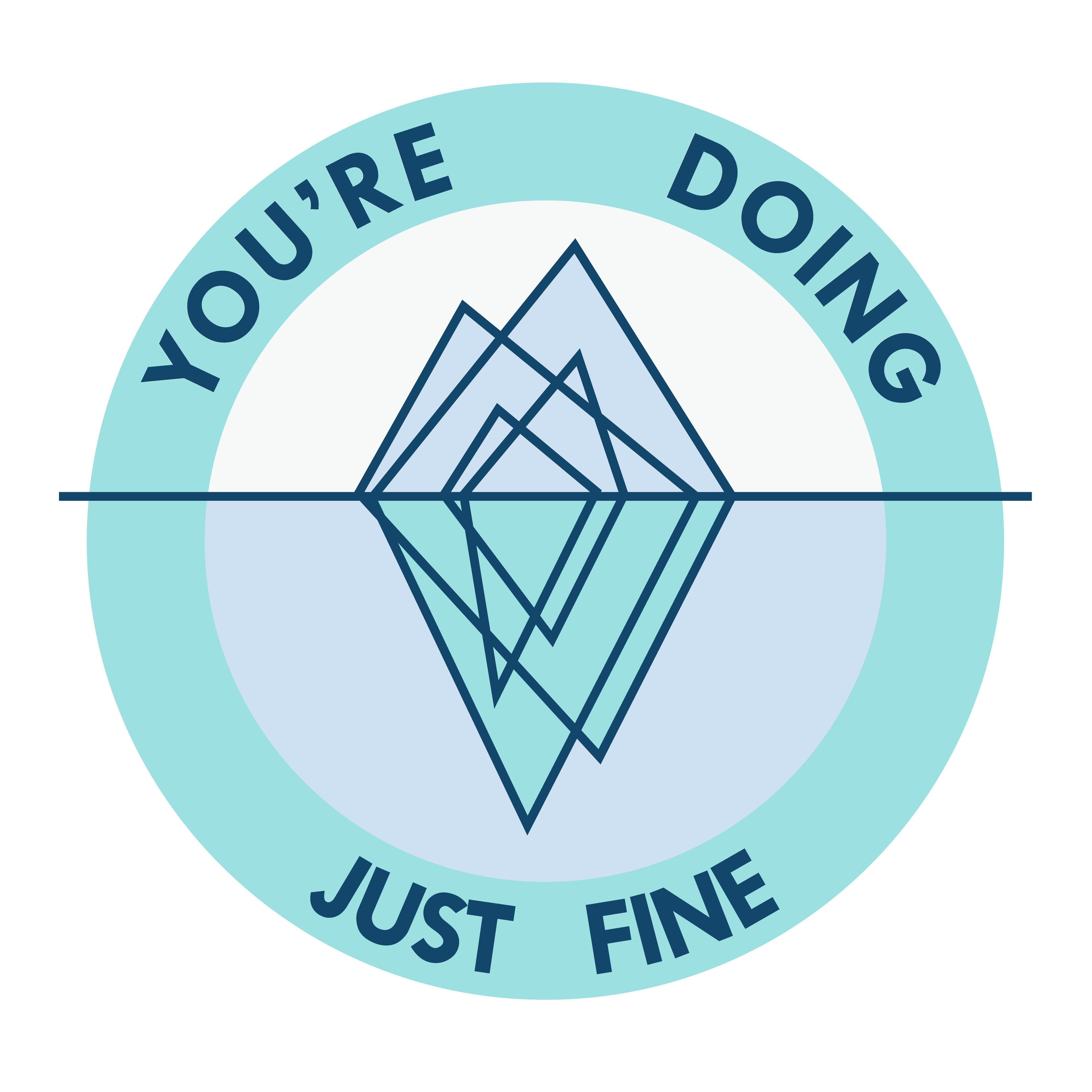 You're Doing Just Fine: Episode 1