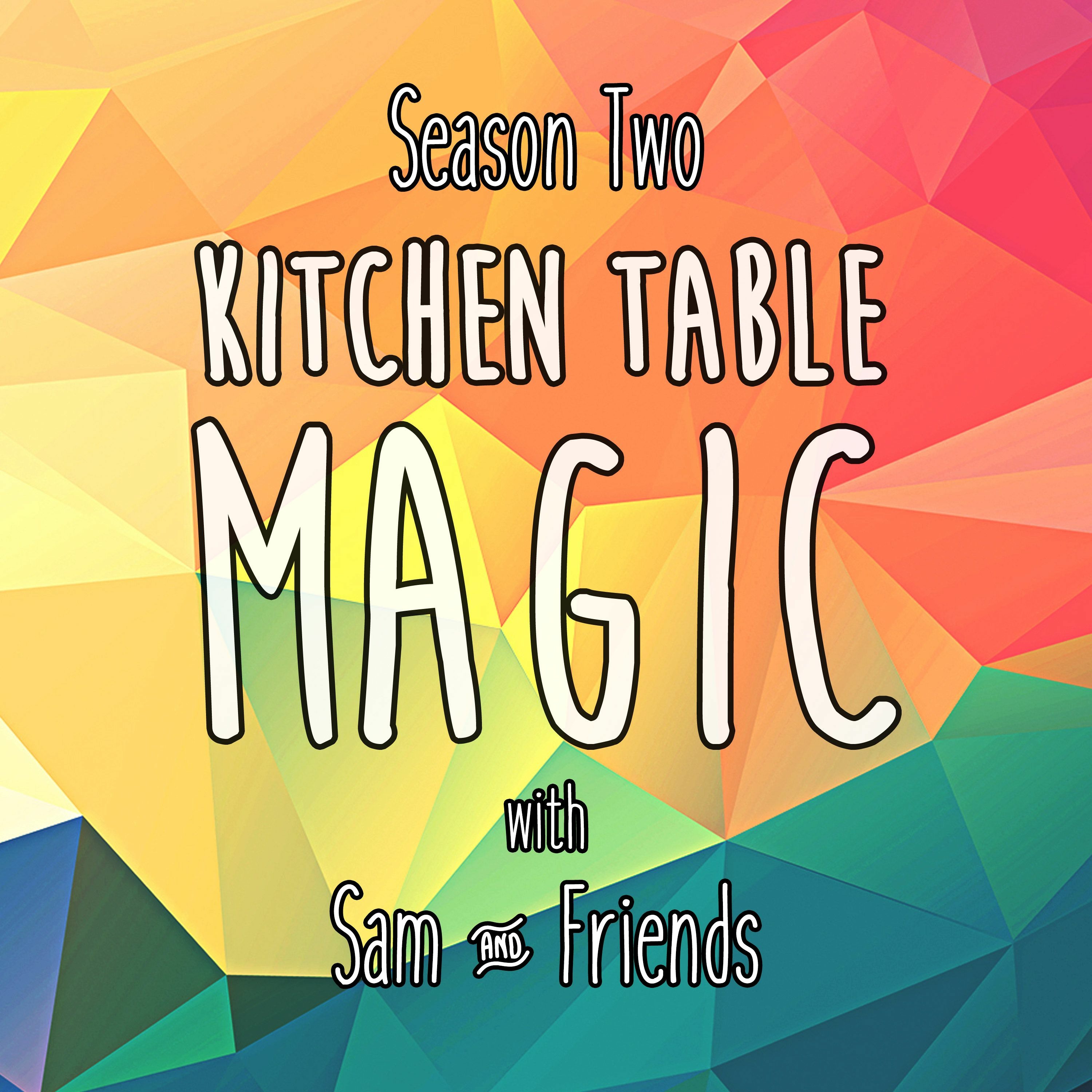 Kitchen Table Magic