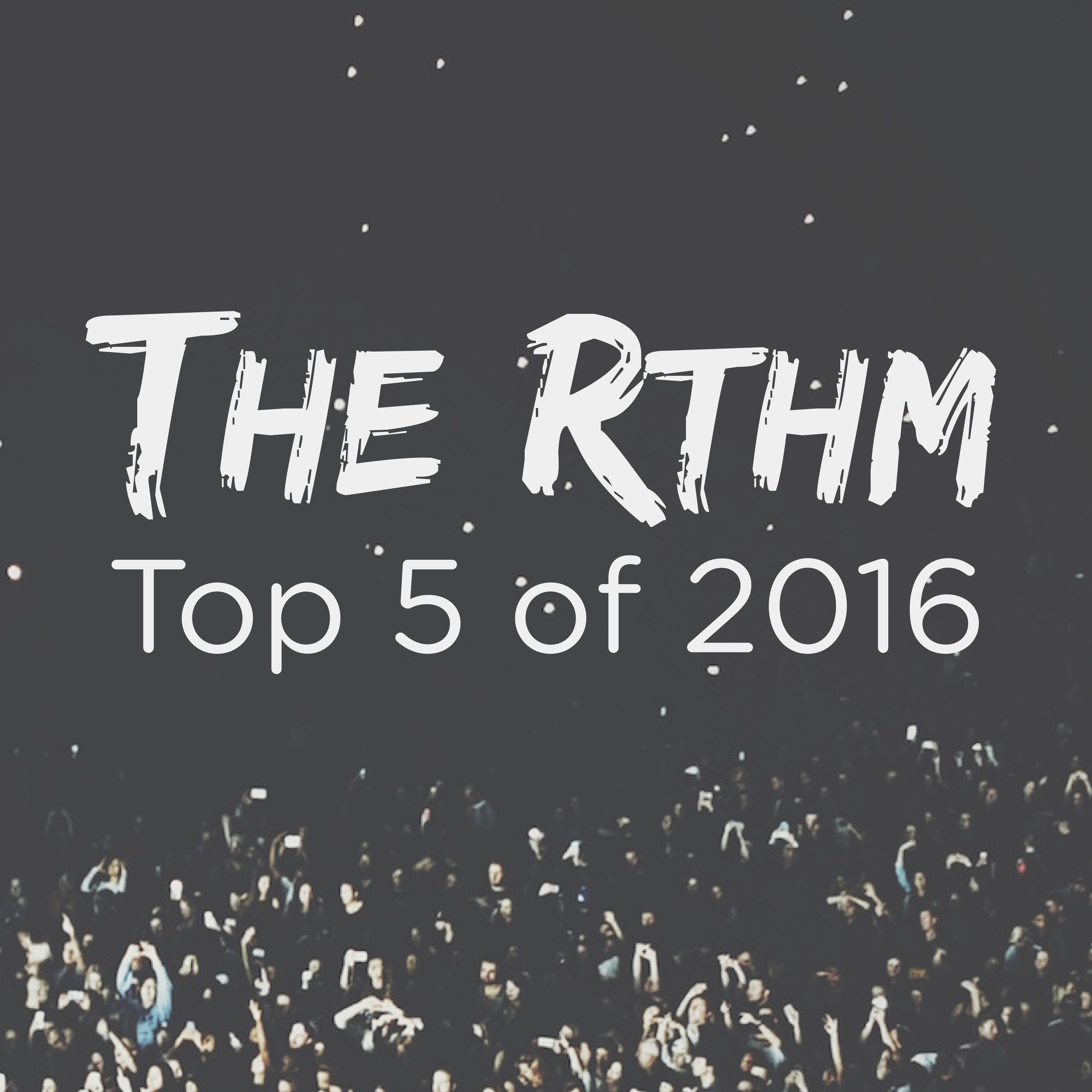 Episode 1 - Top 5 of 2016 Episode 1 - Top 5 of 2016