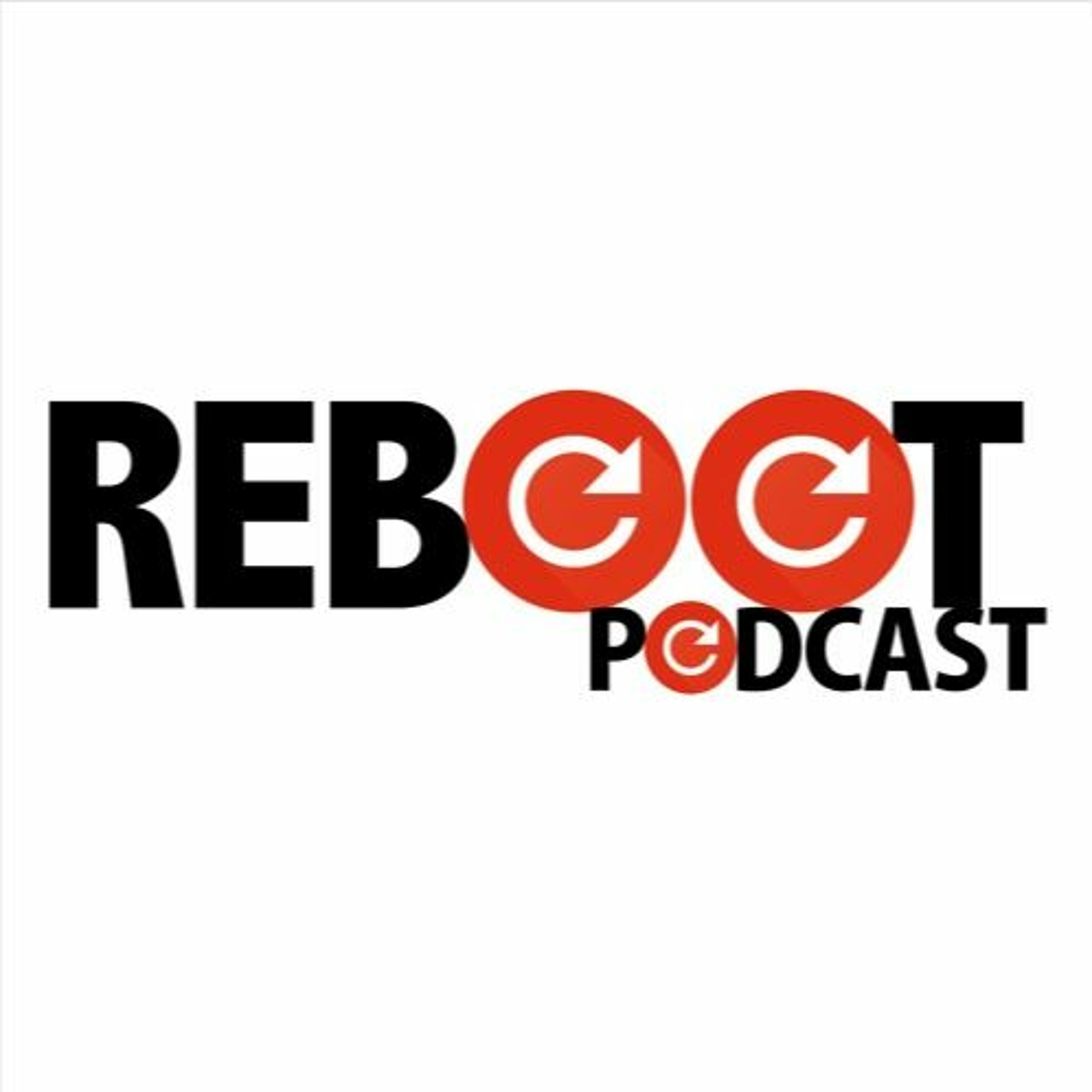 Reboot Podcast