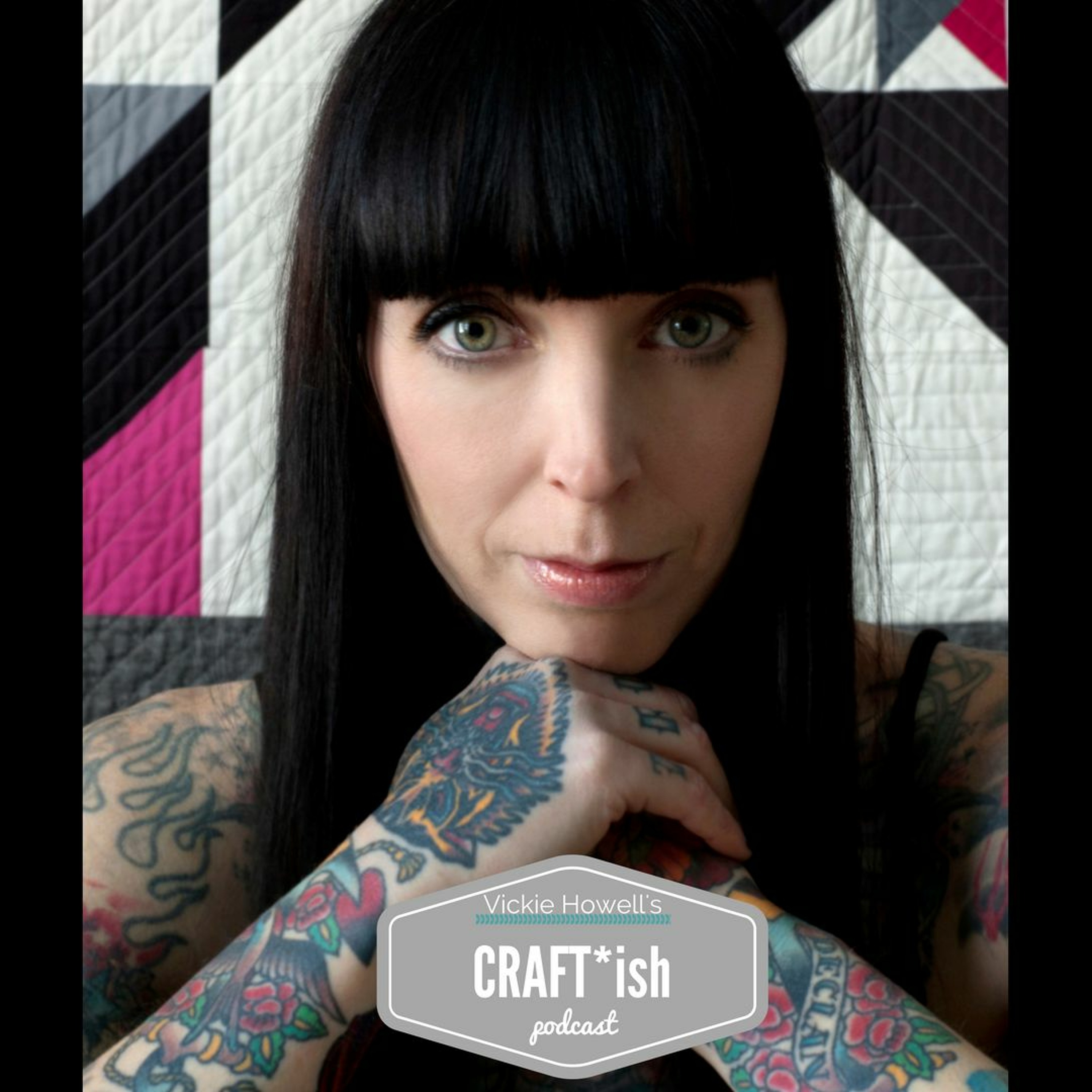 CRAFT-ish Podcast with Vickie Howell