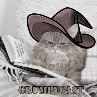 GrumpyCast #01 - O Rothfuss e o Martin não vão terminar, partam pra outras. Tipo essas.