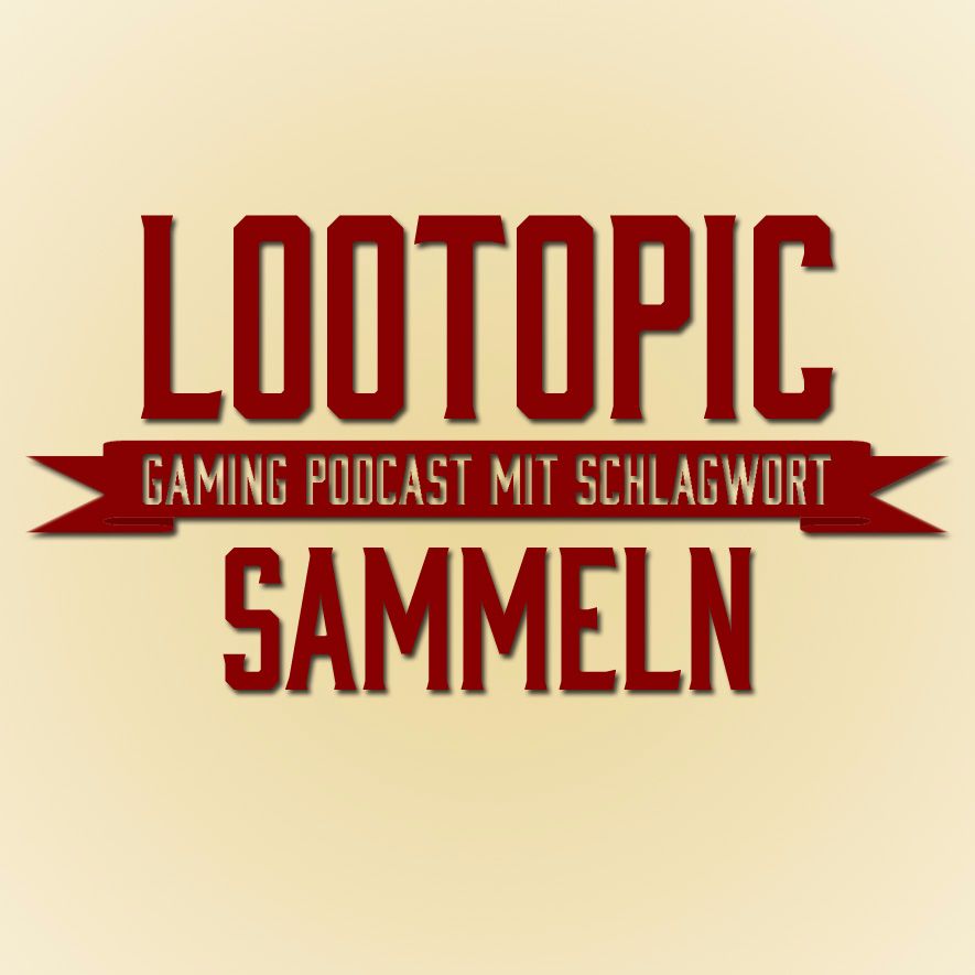 Lootopic - #16 Sammeln Lootopic - #16 Sammeln