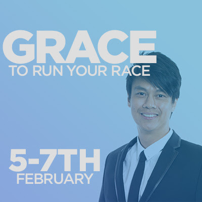 1 - Grace To Run Your Race - Guest Ministry Lawrence Lim