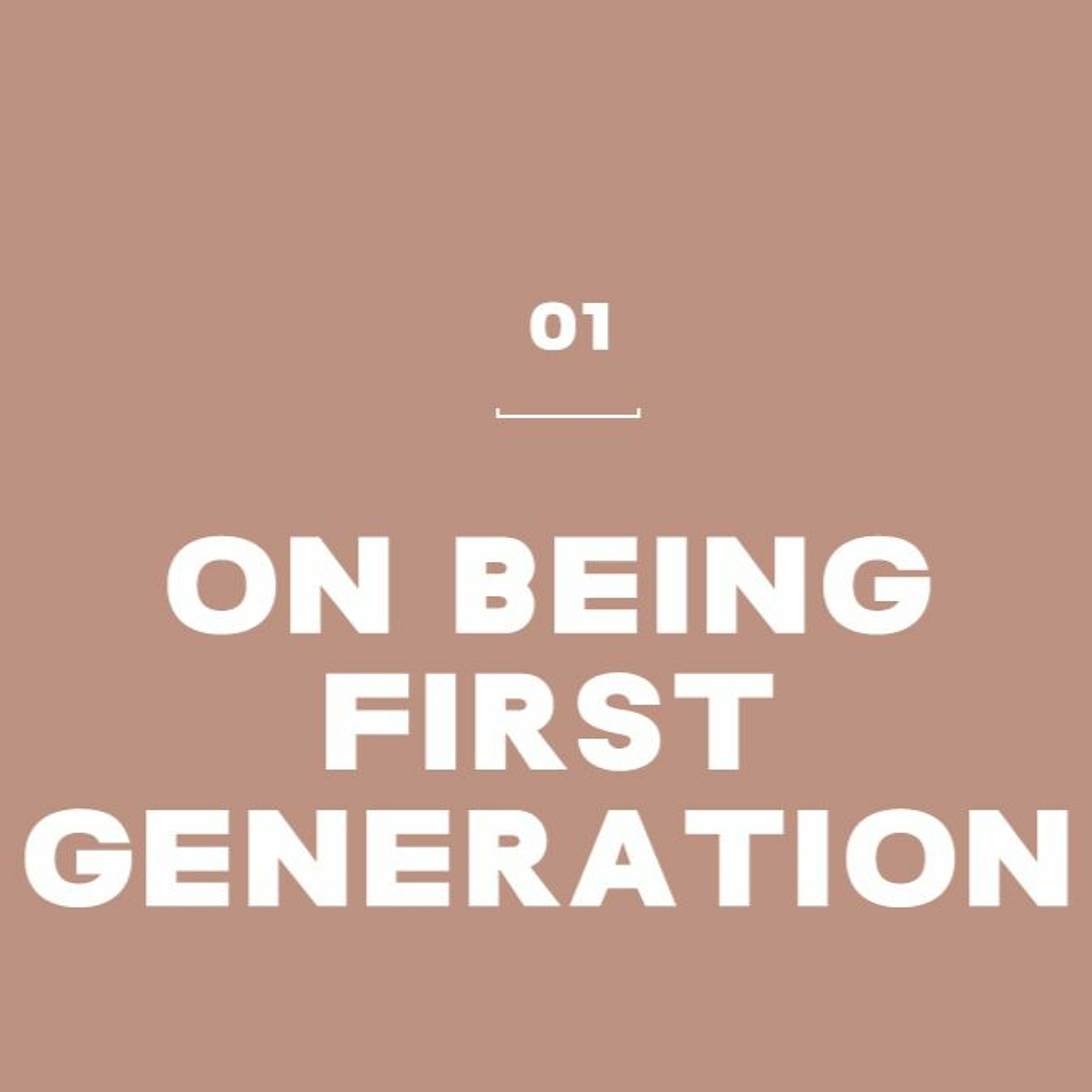 On Being First Generation
