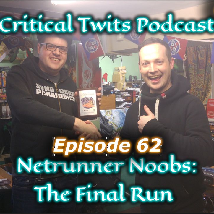 62 - Netrunner Noobs - Our First Store Championship