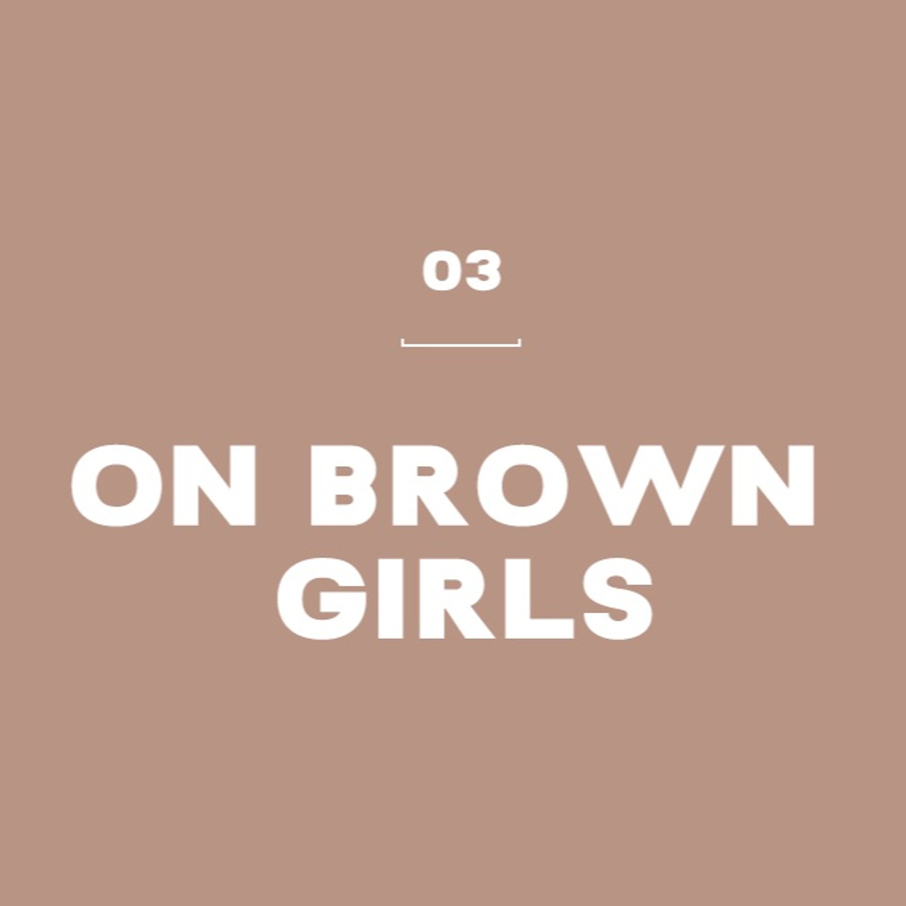 On Brown Girls