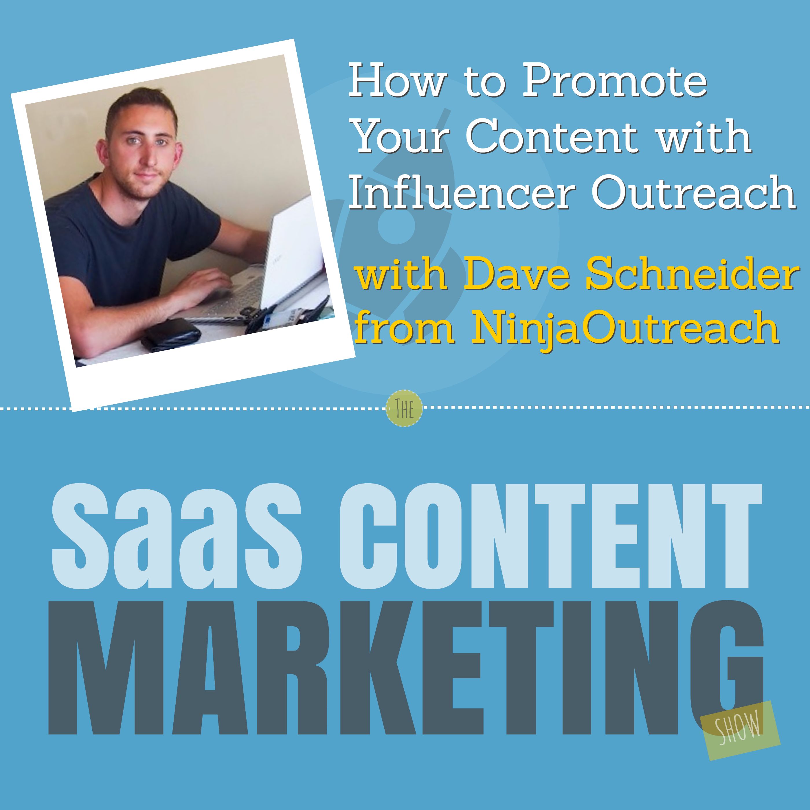 How to Promote Your Content with Influencer Outreach with Dave Schneider from NinjaOutreach.com How to Promote Your Content with Influencer Outreach with Dave Schneider from NinjaOutreach.com