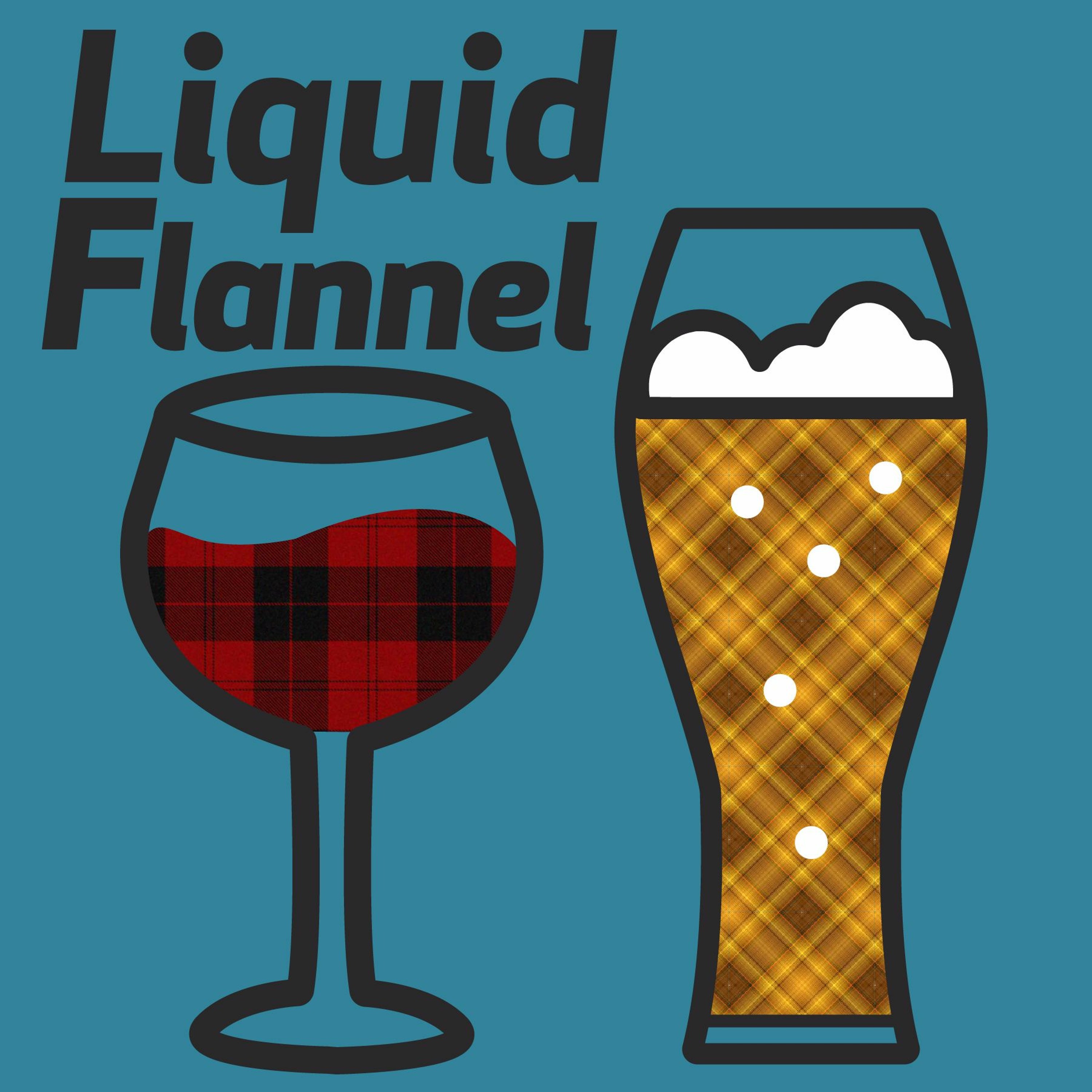 Liquid Flannel Podcast
