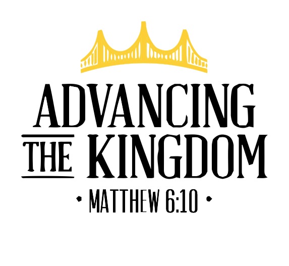 Matthew 6:10 - Advancing the Kingdom