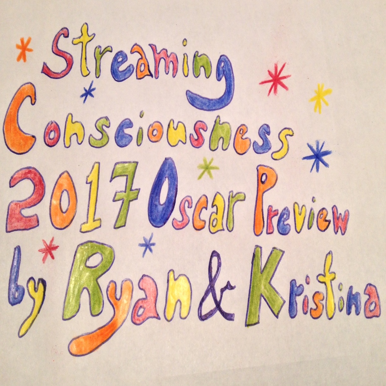 Streaming Consciousness 2017 Oscar Preview by Ryan and Kristina