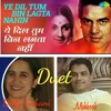 Yeh Dil Tum bin kahin lagta nahin Hum kya karein .m4a