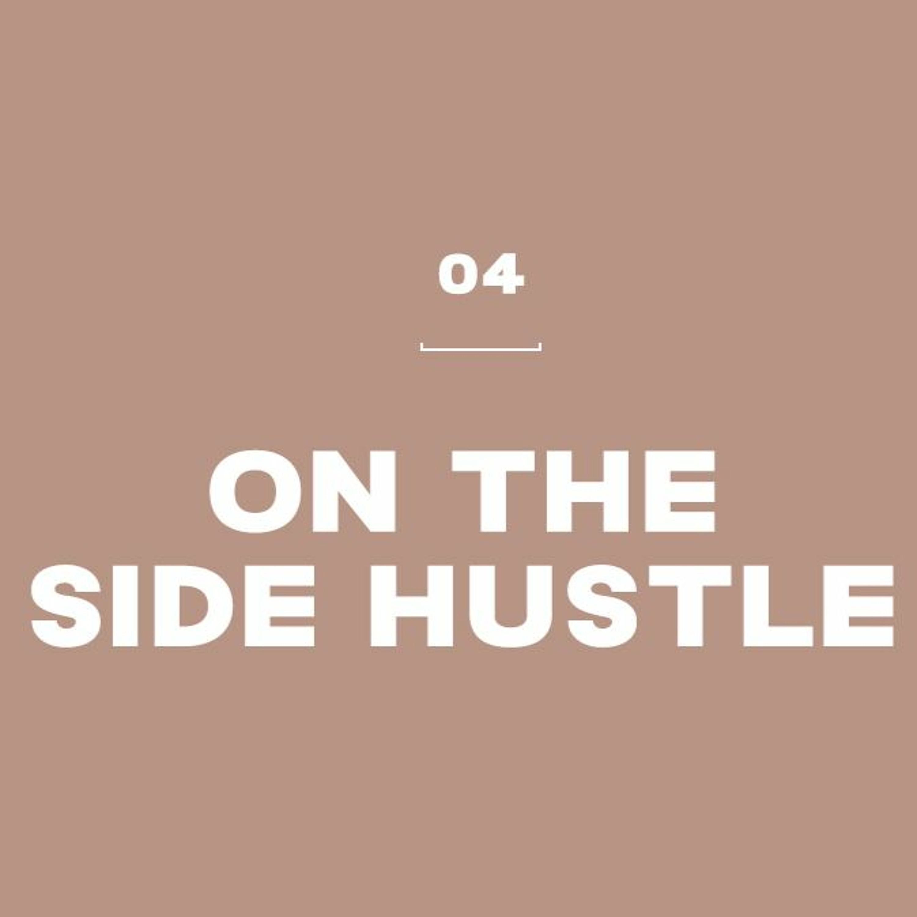 On the Side Hustle